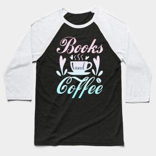 Books and coffee lover Baseball T-Shirt